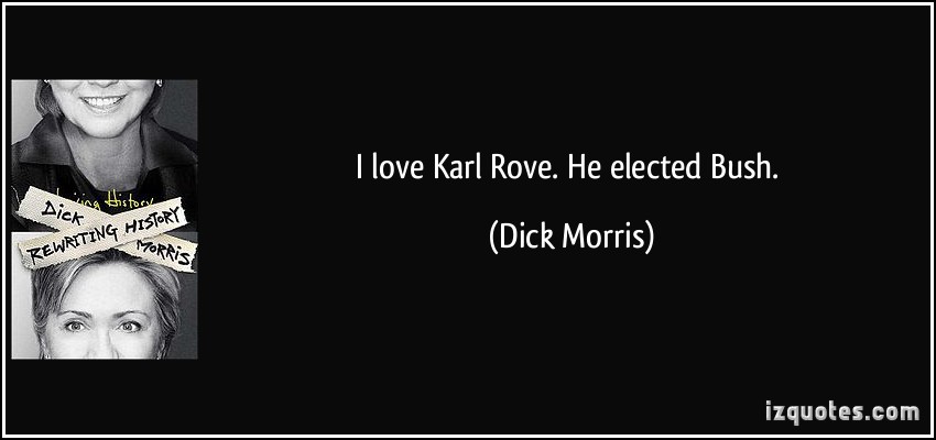 Dick Morriss Quotes Famous And Not Much Sualci Quotes 2019 