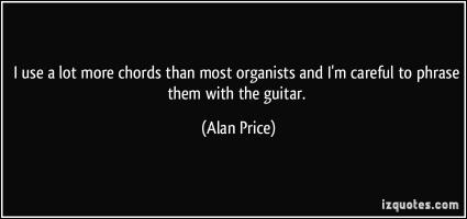 Alan Price's quote