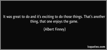 Albert Finney's quote