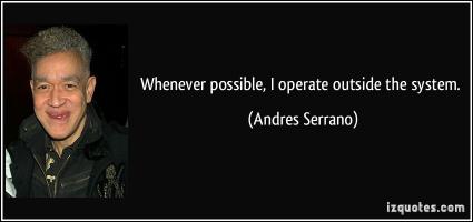 Andres Serrano's quote