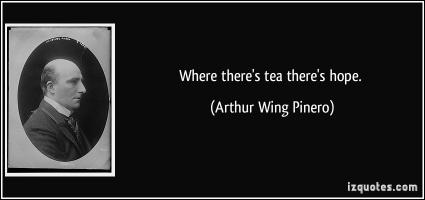 Arthur Wing Pinero's quote