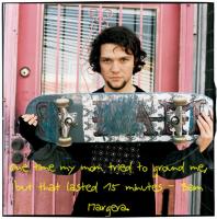 Bam Margera's quote