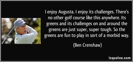 Ben Crenshaw's quote