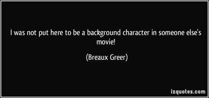 Breaux Greer's quote