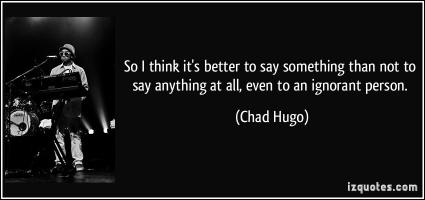 Chad Hugo's quote