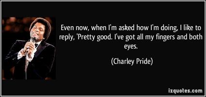 Charley Pride's quote