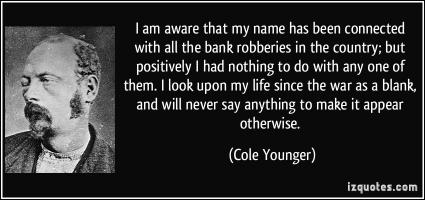 Cole Younger's quote
