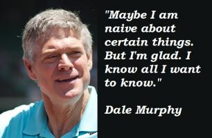 Dale Murphy's quote