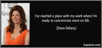 Dana Delany's quote