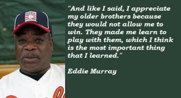 Eddie Murray's quote