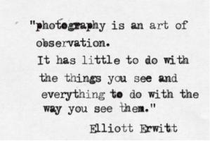 Elliott Erwitt's quote