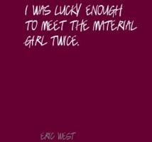 Eric West's quote