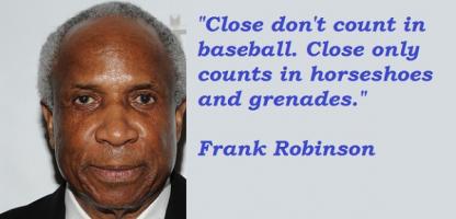 Frank Robinson's quote