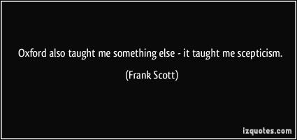 Frank Scott's quote