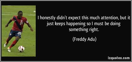 Freddy Adu's quote