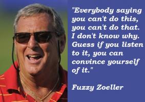 Fuzzy Zoeller's quote