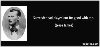 Jesse James's quote