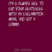 Joey Santiago's quote