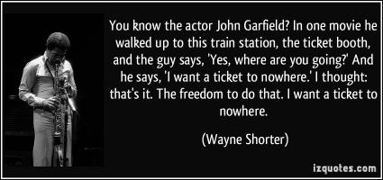 John Garfield's quote