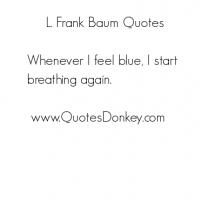 L. Frank Baum's quote