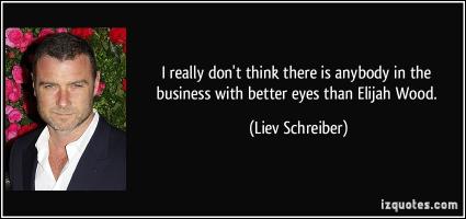 Liev Schreiber's quote