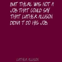 Luther Allison's quote