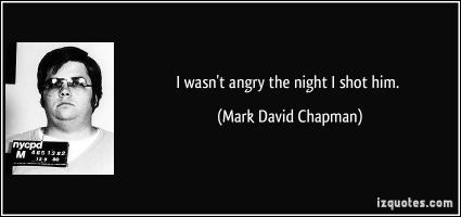 Mark David Chapman's quote