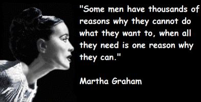 Martha Graham's quote