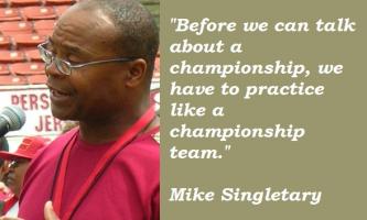 Mike Singletary's quote