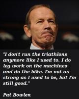 Pat Bowlen's quote