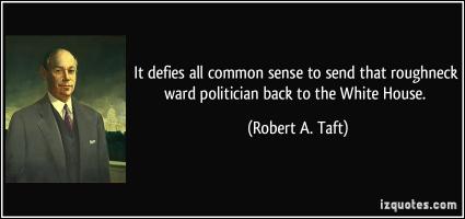 Robert A. Taft's quote
