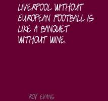 Roy Evans's quote