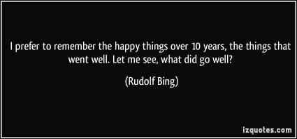 Rudolf Bing's quote