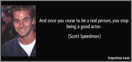 Scott Speedman's quote