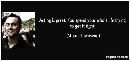 Stuart Townsend's quote