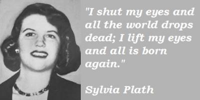 Sylvia Plath's quote