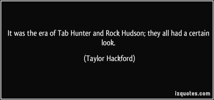 Tab Hunter's quote