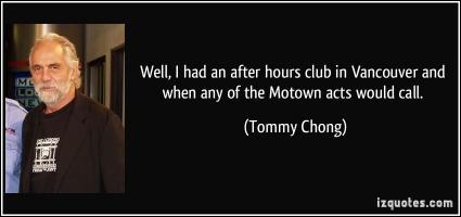 Tommy Chong's quote