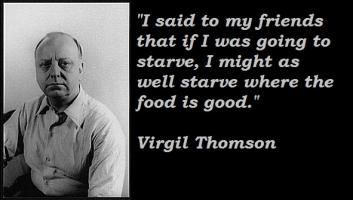 Virgil Thomson's quote