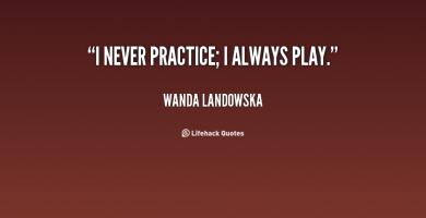 Wanda Landowska's quote