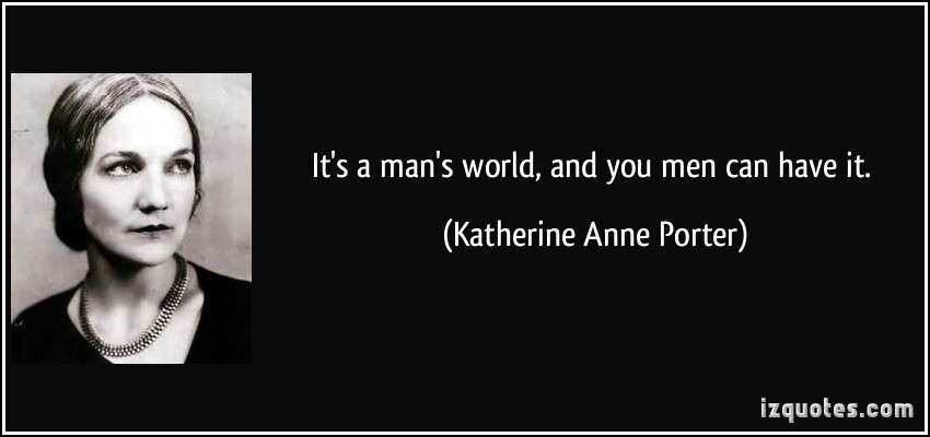 Katherine Anne Porter S Quotes Famous And Not Much Sualci Quotes 2019
