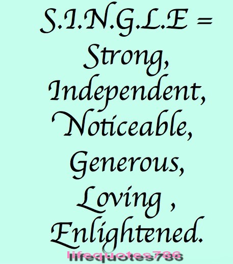 Famous Quotes About Single Life Sualci Quotes 2019