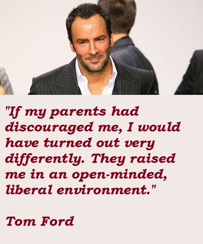 Tom Ford Quote: “It's funny, our beauty standard has become harder